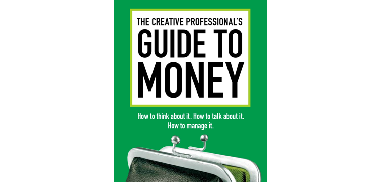 the creative professionals guide to money by Ilise benun